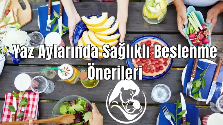 Yaz Aylarında Sağlıklı Beslenme