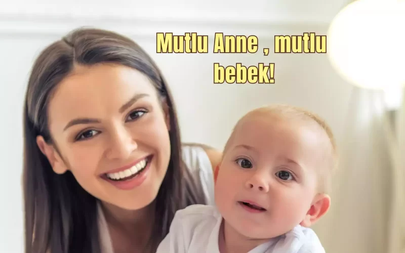 Mutlu Anne, Mutlu Bebek: Sevgi ve Destekle Dolu Bir Yolculuk